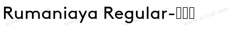 Rumaniaya Regular字体转换